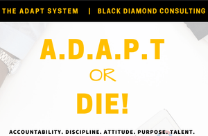 A.D.A.P.T or Die: Overcoming the Obstacles of Entrepreneurship